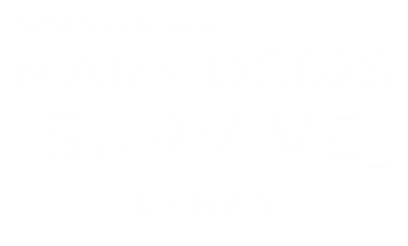 WNISUPseries MARK-OG02S「SURVIVE」地上設置型